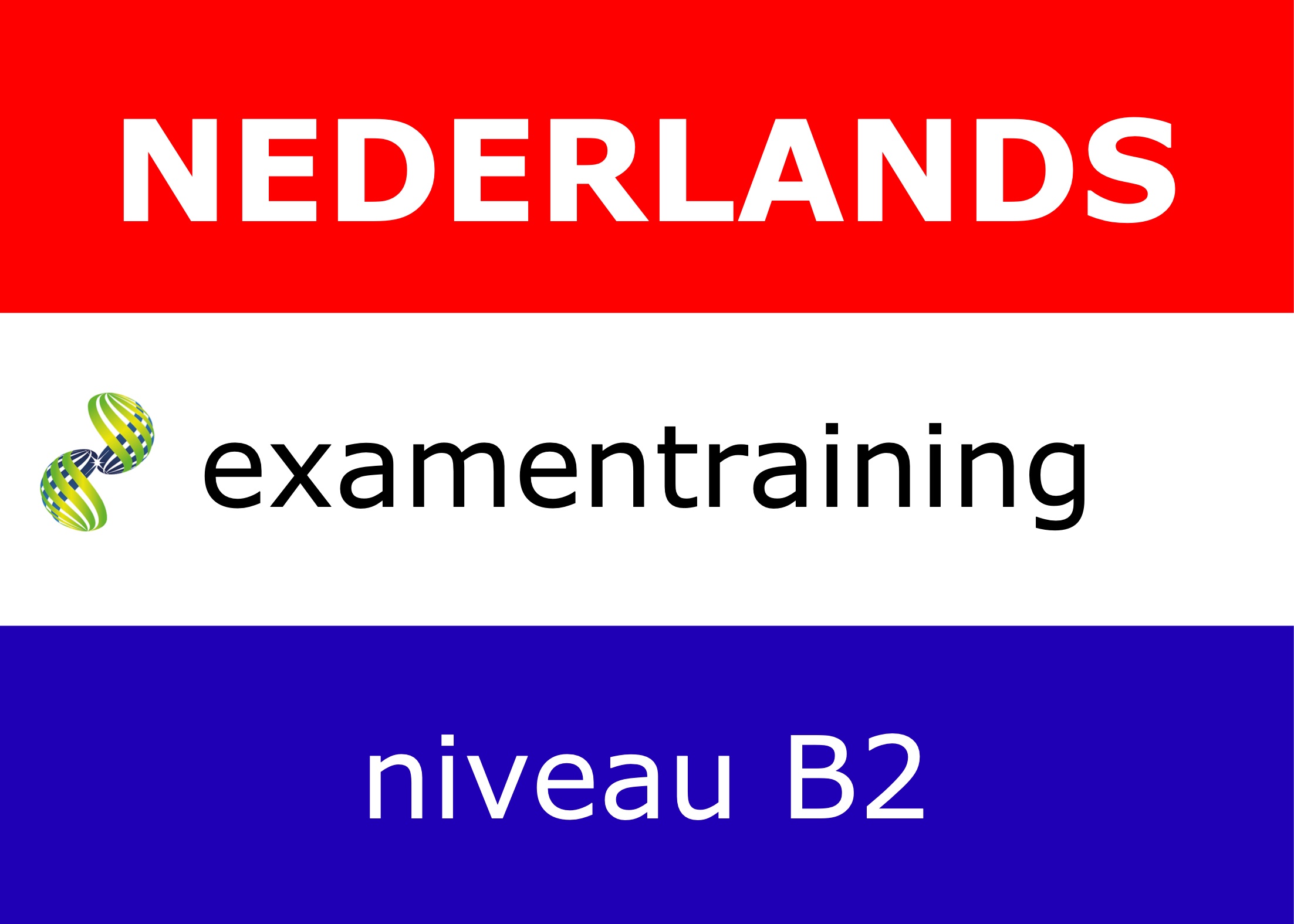 Nederlands Examentraining Niveau B2 - Lopes Slot Training En Coaching